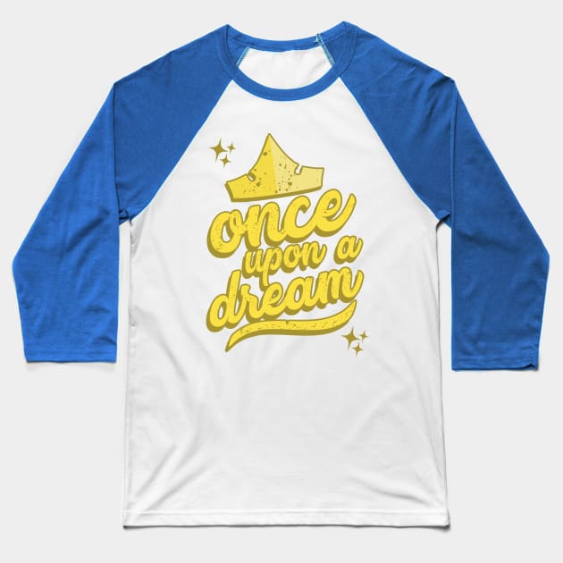 Varsity Once Upon a Dream Baseball T-Shirt by fantasmicthreads